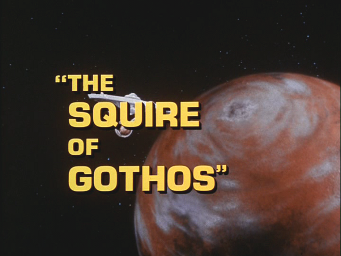 THE SQUIRE OF GOTHOS